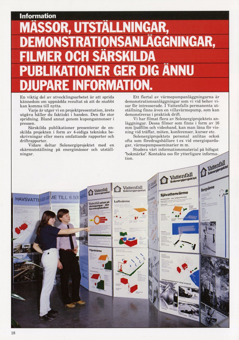 Exhibitions about Vattenfall's projects regarding solar energy and heat pumps.